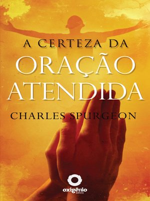 cover image of A certeza da oração atendida